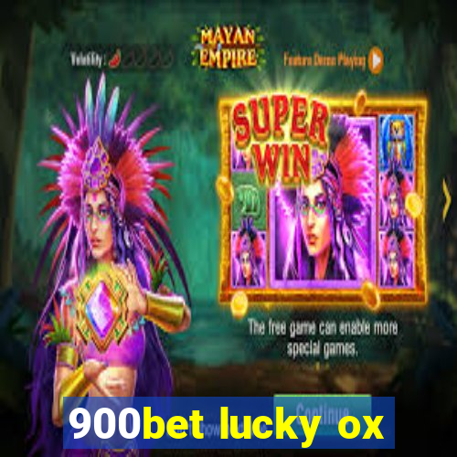 900bet lucky ox